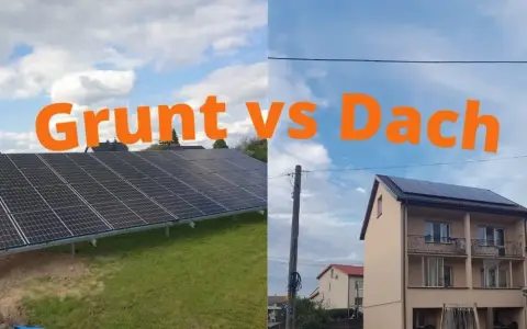 Panele fotowoltaiczne na gruncie i na dachu domu. Porównanie instalacji PV.