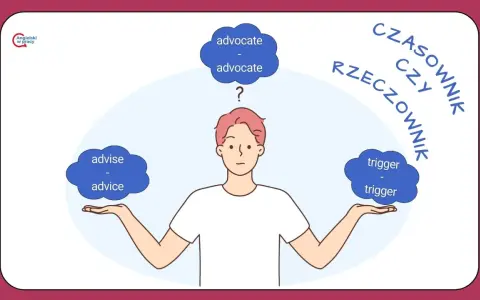 Chłopak zastanawia się nad różnicami między "advise" i "advice", "advocate" i "advocate", "trigger" i "trigger". Pomaga to zrozumieć interpunkcję po angielsku.