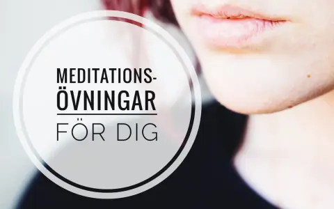 En närbild av en mun med texten "Meditations-övningar för dig". Perfekt för din 10 min meditation.