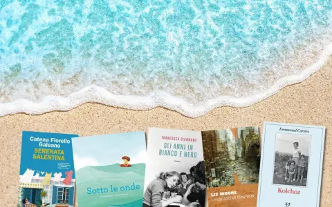 Libri da leggere in estate sulla spiaggia: "Serenata Salentina", "Sotto le onde", "Gli anni in bianco e nero", "Le canzoni di New York" e "Kolchoz".