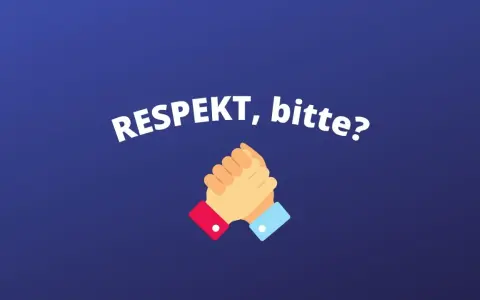 Zwei Hände schütteln sich, während die Worte "RESPEKT, bitte?" erscheinen. Ein Appell gegen respektloses Verhalten.