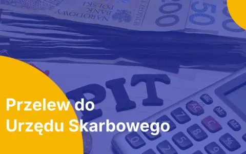 Przelew do Urzędu Skarbowego. Pieniądze, kalkulator i litery "PIT" sugerują, jak zmienić urząd skarbowy, by usprawnić płatności.