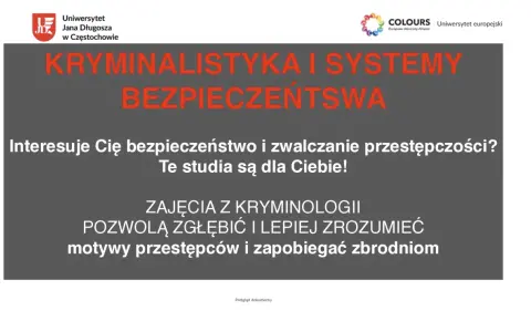 Studia z kryminalistyki i systemów bezpieczeństwa na Uniwersytecie Jana Długosza w Częstochowie. Zrozum motywy przestępców i zapobiegaj zbrodniom.
