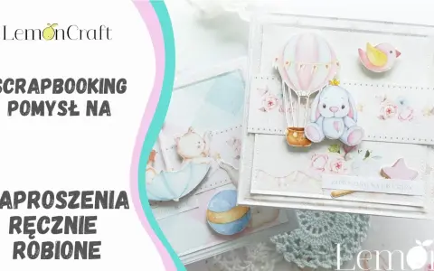 Jak zrobić zaproszenie na urodziny ręcznie - proste pomysły i inspiracje
