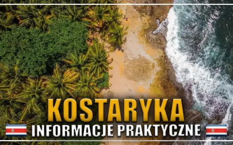 Rajskie plaże i bujna zieleń – zobacz, co zobaczyć w Kostaryce. Praktyczne informacje dla podróżujących.