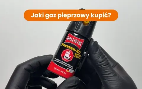 Jaki gaz pieprzowy wybrać? SHU, MC, strumień i polskie prawo