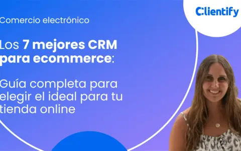 Guía para elegir el mejor CRM para ecommerce. Descubre las 7 opciones ideales para tu tienda online y optimiza tu negocio.