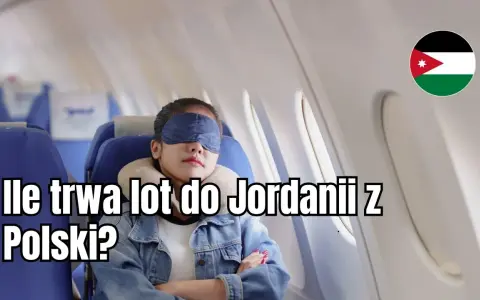 Ile trwa lot do Jordanii? Czas podróży z Polski (bez przesiadek i z!)