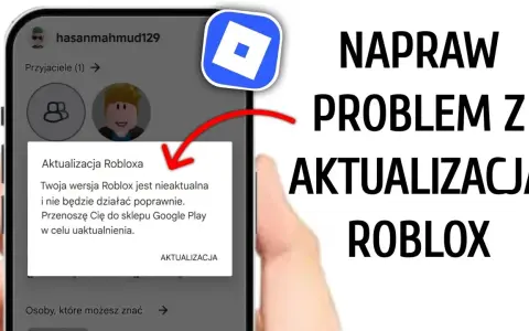 Jak zaktualizować Roblox na różnych urządzeniach i uniknąć problemów