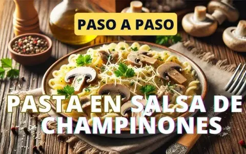 Pasta con Champiñones Perfecta: 3 Recetas y Trucos de Chef