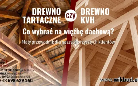 Drewno tartaczne czy drewno KVH? Poradnik dla budujących więźby dachowe. Dowiedz się, co to jest drewno KVH i wybierz najlepsze rozwiązanie.