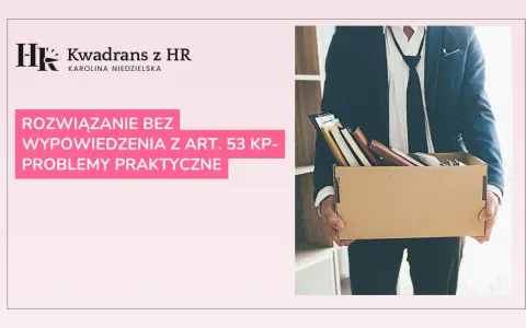 Zwolnienie na świadczeniu rehabilitacyjnym: Ochrona czy ryzyko? Art. 53 KP