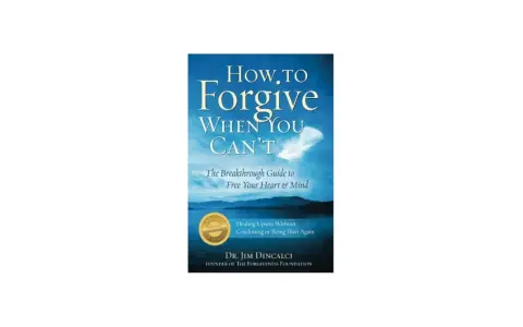Book cover: "How to Forgive When You Can't." A guide to healing without condoning or being hurt again.