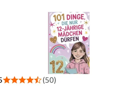 Buchcover mit einem lächelnden Mädchen und dem Titel "101 Dinge, die nur 12-jährige Mädchen dürfen".