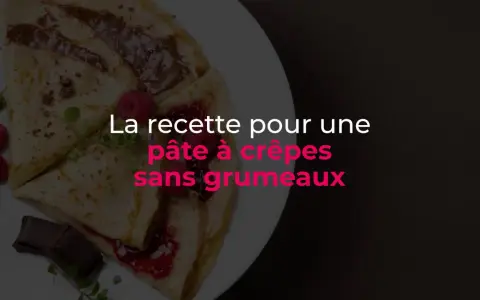 Crêpes garnies de chocolat et framboises. Découvrez comment enlever les grumeaux d'une pâte à crêpes pour une texture parfaite.