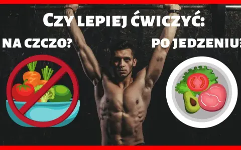 Kiedy najlepiej ćwiczyć po jedzeniu czy przed, aby osiągnąć wyniki?