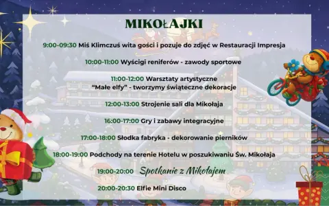 Harmonogram mikołajek w hotelu: od powitania przez Miś Klimczusia, warsztaty, po spotkanie ze Świętym Mikołajem i Elfie Mini Disco.