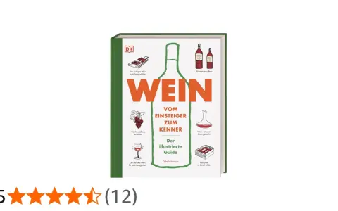 Buch "Wein vom Einsteiger zum Kenner". Erklärt, was bedeutet Reserva, Rebsorten und mehr.