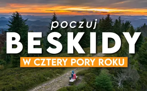 Zachód słońca nad Beskidami. Szlaki w Beskidach zapraszają do odkrywania piękna gór o każdej porze roku.