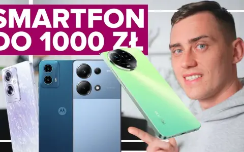 Najlepsze smartfony do 1000 zł – ranking z wydajnością i jakością