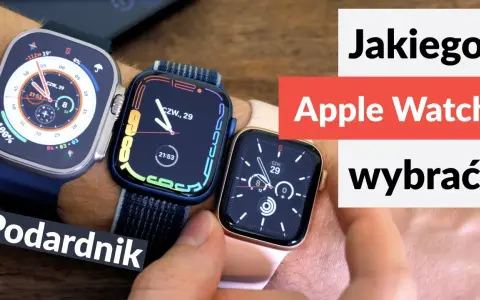 Porównanie Apple Watch: Wybierz najlepszy model dla siebie