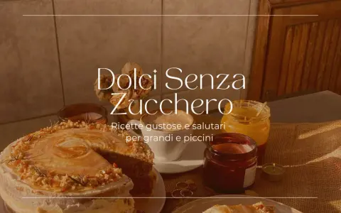 Torta e dolci senza zucchero, con miele e frutta secca. Ricette gustose e salutari per tutti.