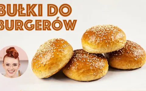 Jak upiec idealne bułki hamburgerowe? Temp. 190°C, czas, test