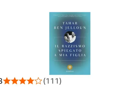 Copertina del libro "Il razzismo spiegato a mia figlia" di Tahar Ben Jelloun, un'opera fondamentale per comprendere il razzismo.