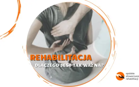 Rehabilitacja: Co to znaczy? Droga do sprawności i samodzielności