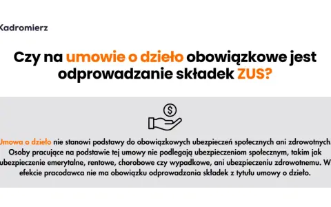 Umowa o dzieło a ZUS: Uniknij błędów! Kiedy zapłacisz składki?