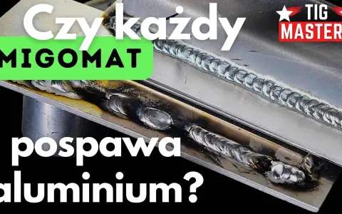 Spawanie aluminium migomatem? Poradnik krok po kroku dla amatora