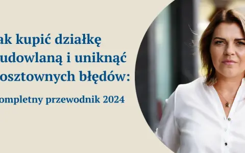 Jak kupić działkę od gminy - uniknij najczęstszych błędów i kosztów