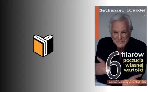 Okładka książki "6 filarów poczucia własnej wartości" Nathaniela Brandena.
