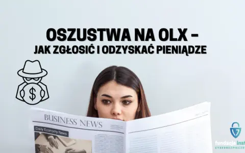 Jak zgłosić oszustwo i odzyskać pieniądze? Kompletny poradnik