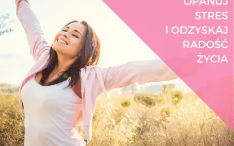 Jak poprawić samopoczucie psychiczne i odzyskać radość życia