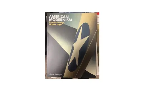 Book cover for "American Modernism: Graphic Design, 1920 to 1960" by R. Roger Remington, featuring a stylized star emblem and geometric shapes.