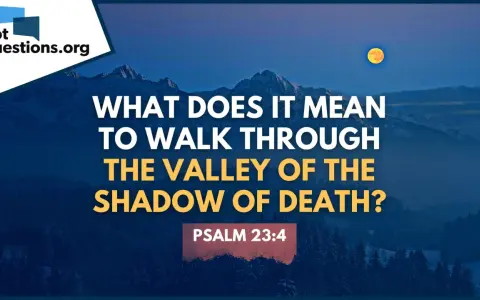 A dark, mountainous landscape under a full moon, with text asking "What does it mean to walk through the valley of the shadow of death?