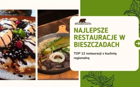 Wetlina gdzie zjeść: Odkryj najlepsze lokale z regionalną kuchnią