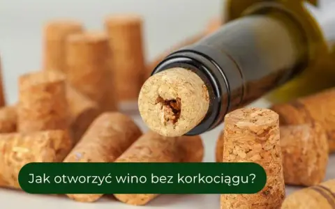 Jak otworzyć wino? Bez korkociągu, Szampan, stare wino porady eksperta