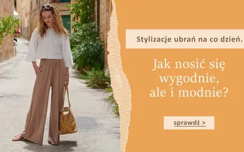 Stylizacje na co dzień: Jak modnie i wygodnie wyrazić siebie?