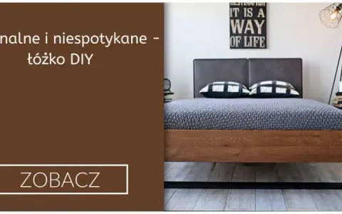 Łóżko DIY: Stwórz unikalny mebel, który odmieni Twoje wnętrze