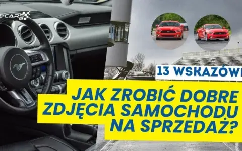Jak zrobić zdjęcia auta na sprzedaż, które sprzedają?