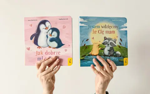 Dwie książeczki dla dzieci: o pingwinach z napisem "Jak dobrze mi z Tobą" i o szopach z napisem "Jestem wdzięczny, że Cię mam".