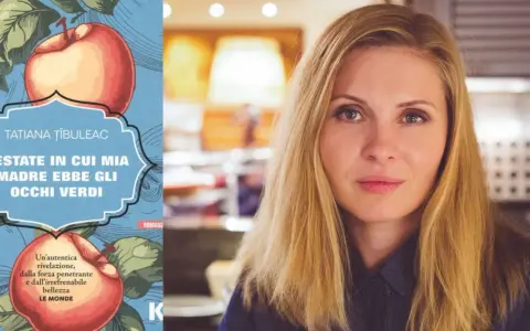 Copertina del libro "L'estate in cui mia madre ebbe gli occhi verdi" di Tatiana Țîbuleac, accanto a un ritratto dell'autrice.