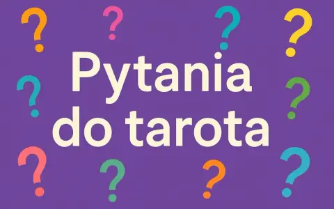 Kolorowe znaki zapytania otaczają napis "Pytania do tarota".