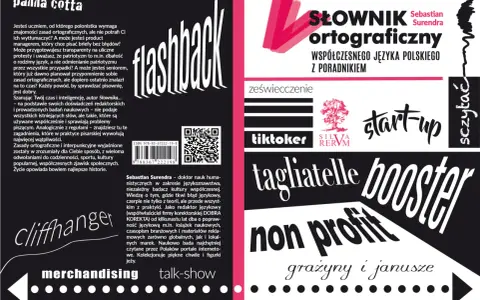 Słownik ortograficzny Sebastiana Surendry wyjaśnia zasady interpunkcji i pisowni, pomagając unikać błędów językowych w codziennym życiu.