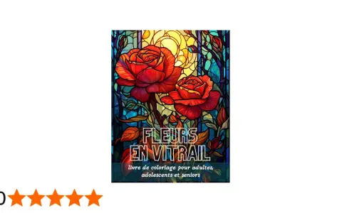 Magnifique couverture de livre de coloriage "Fleurs en vitrail" avec des roses rouges éclatantes sur un fond lumineux rappelant un vitrail.