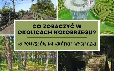 Kołobrzeg co zwiedzać: 10 atrakcji, które musisz zobaczyć