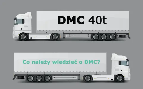 Dwa zestawy ciężarowe. Górny z napisem "DMC 40t", dolny pyta "Co należy wiedzieć o DMC?". Maksymalne DMC w Polsce to 40 ton.