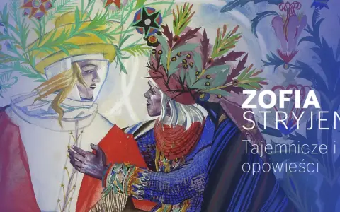 Zofia Stryjeńska dzieła: dwie postacie w barwnych strojach, otoczone roślinnymi motywami. Tajemnicze i radosne opowieści.
